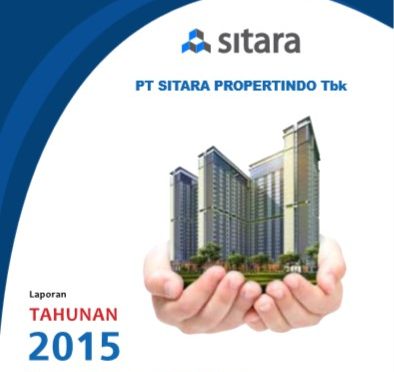 Cover Annual Report Laporan Tahunan PT Sitara Propertindo Tbk 2015